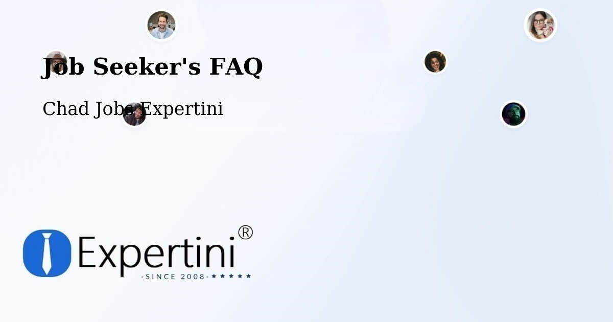 Job Seeker FAQ – Chad - Chad Jobs Expertini