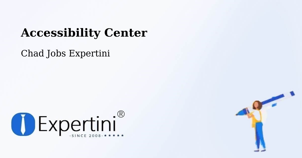 Accessibility Center - Chad Jobs Expertini