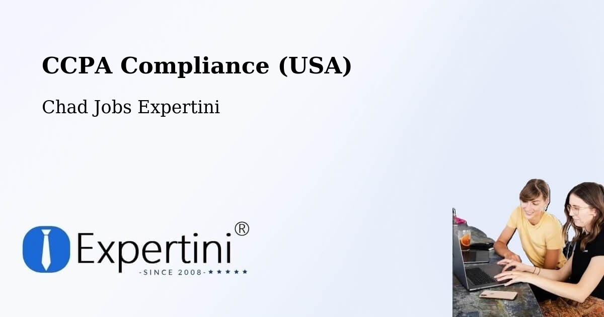 CCPA Compliance (USA) - Chad Jobs Expertini