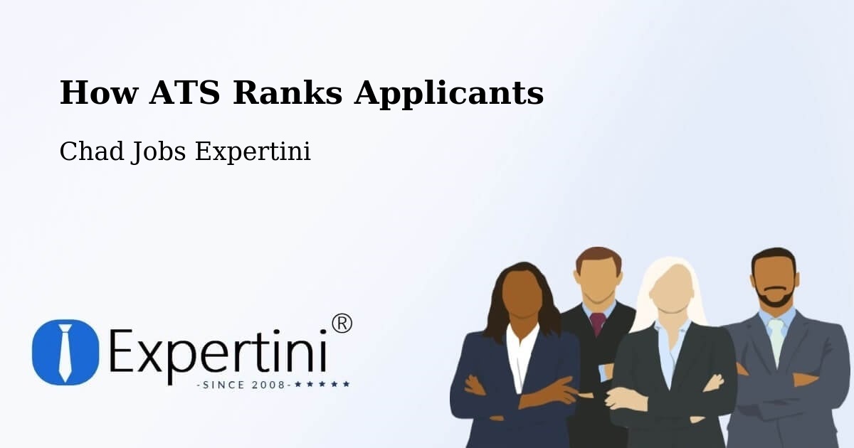 How ATS Ranks Applicants - Chad Jobs Expertini