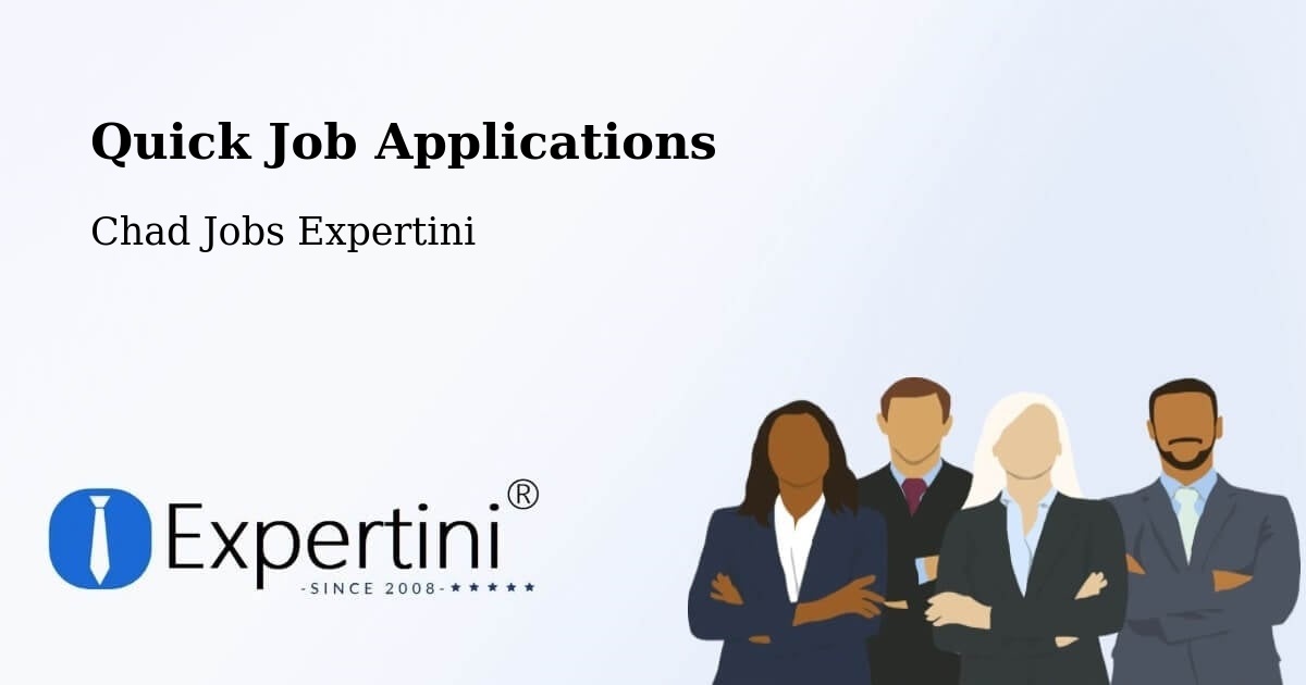 Quick Job Applications - Chad Jobs Expertini