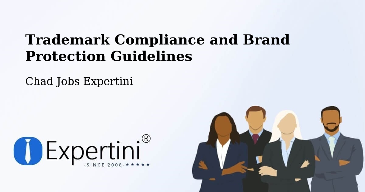 Trademark Compliance and Brand Protection Guidelines - Chad Jobs Expertini
